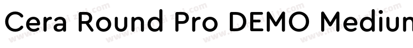 Cera Round Pro DEMO Medium字体转换